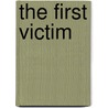 The First Victim door Ridley Pearson