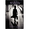 The First Violin door Edward F. Cassidy