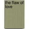 The Flaw of Love door Lauren Grodstein