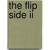 The Flip Side Ii door Henderson/