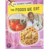 The Foods We Eat by Nicolas Brasch