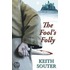 The Fool's Folly