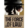 The Force of Law door Mariana Valverde