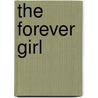 The Forever Girl by Chris O'Grady