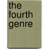 The Fourth Genre