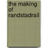 The making of RandstadRail