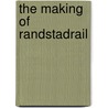 The making of RandstadRail door K. Verhulst