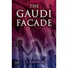 The Gaudi Facade door John Raynor