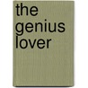 The Genius Lover door Dr. Badal Kariye Ba Bsit Ma Mba