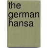 The German Hansa by P. Dollinger