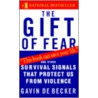 The Gift Of Fear door Gavin de Becker