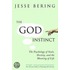 The God Instinct