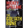 The Goliath Bone door Mickey Spillane with Max Allan Collins