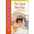 The Good Bad Day