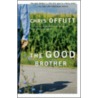 The Good Brother by Chris Offutt