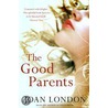 The Good Parents door Joan London