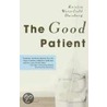 The Good Patient door Kristin Waterfield Duisberg