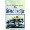 The Grand Escape by Phyyllis Reynolds Naylor