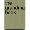 The Grandma Book door Todd Parr