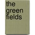 The Green Fields