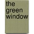 The Green Window