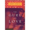 The Guru of Love by Samrat Upadhyay