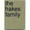 The Hakes Family by Harry Hakes