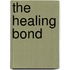 The Healing Bond