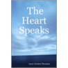 The Heart Speaks door Larry Gordon Thomsen