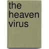 The Heaven Virus door Clifford Pickover