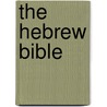 The Hebrew Bible by Frederick E. Greenspahn