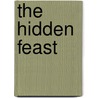 The Hidden Feast door Mitch Weiss