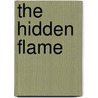 The Hidden Flame by T. Davis Bunn
