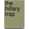 The Hillary Trap door Laura Ingraham