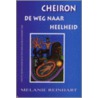 Cheiron, de weg naar heelheid by M. Reinhart