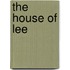 The House Of Lee