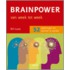 Brainpower van week tot week