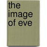 The Image Of Eve by Margaret Sutton Briscoe