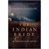 The Indian Bride door Karin Fossum