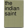 The Indian Saint door Charles De Berard Mills