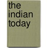 The Indian Today by Charles A. Eastman