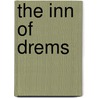 The Inn Of Drems door Olive Eleanor
