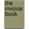 The Invoice Book door Iain Dunn