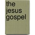 The Jesus Gospel