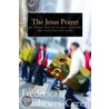 The Jesus Prayer door Frederica Matthewes-Green