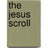 The Jesus Scroll