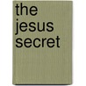 The Jesus Secret by Michael Woods