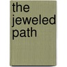 The Jeweled Path door Catherine MacDonald