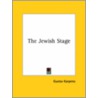 The Jewish Stage by Gustav Karpeles