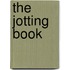 The Jotting Book